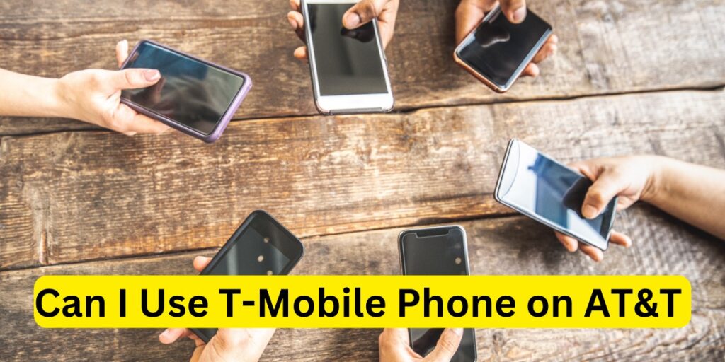 Can You Use A Verizon Phone On T Mobile
