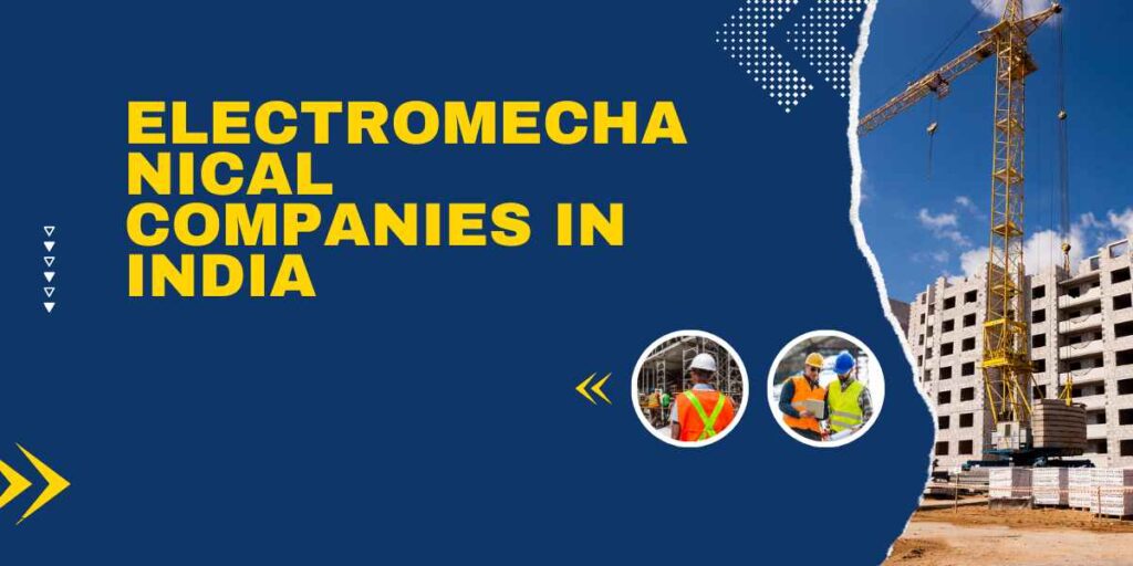 Electromechanical Companies In India