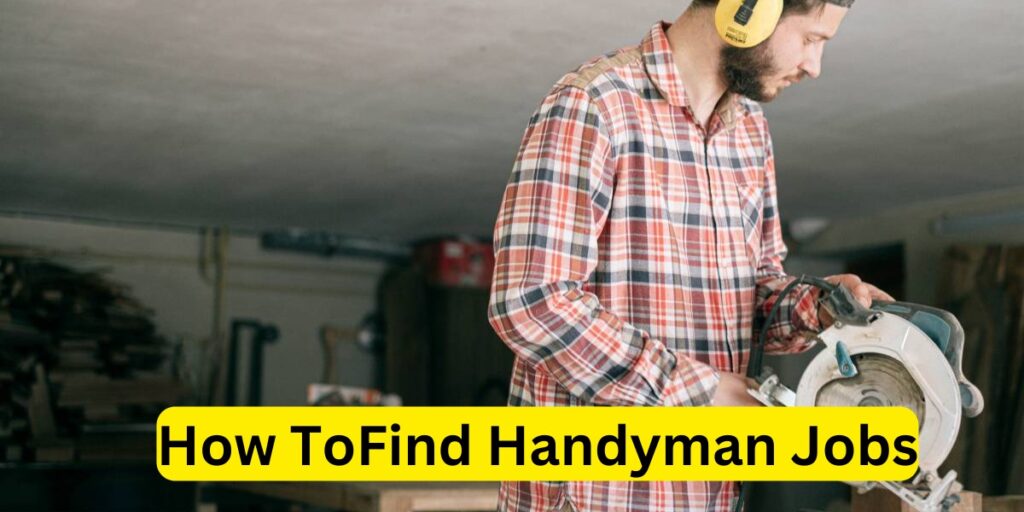 How To Find Handyman Jobs