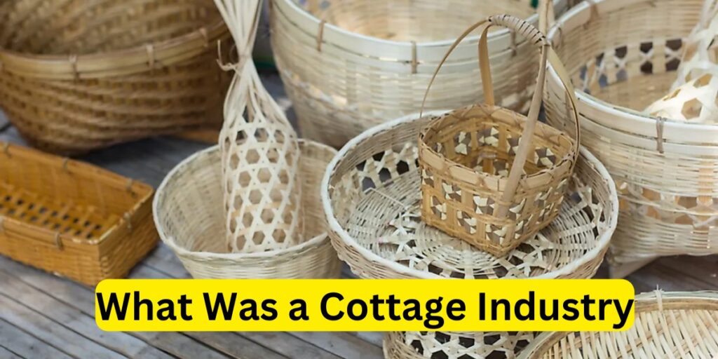 What Was a Cottage Industry