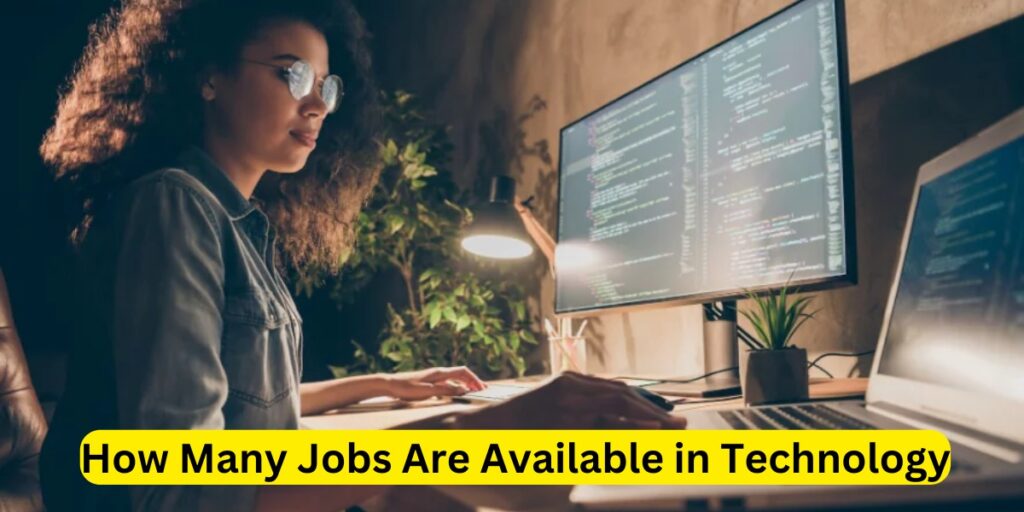 How Many Jobs Are Available in Technology