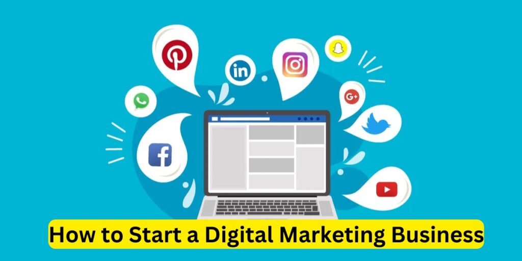 How to Start a Digital Marketing Business