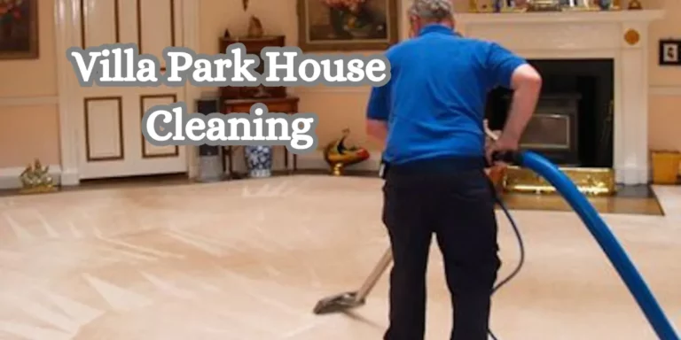 Villa Park House Cleaning
